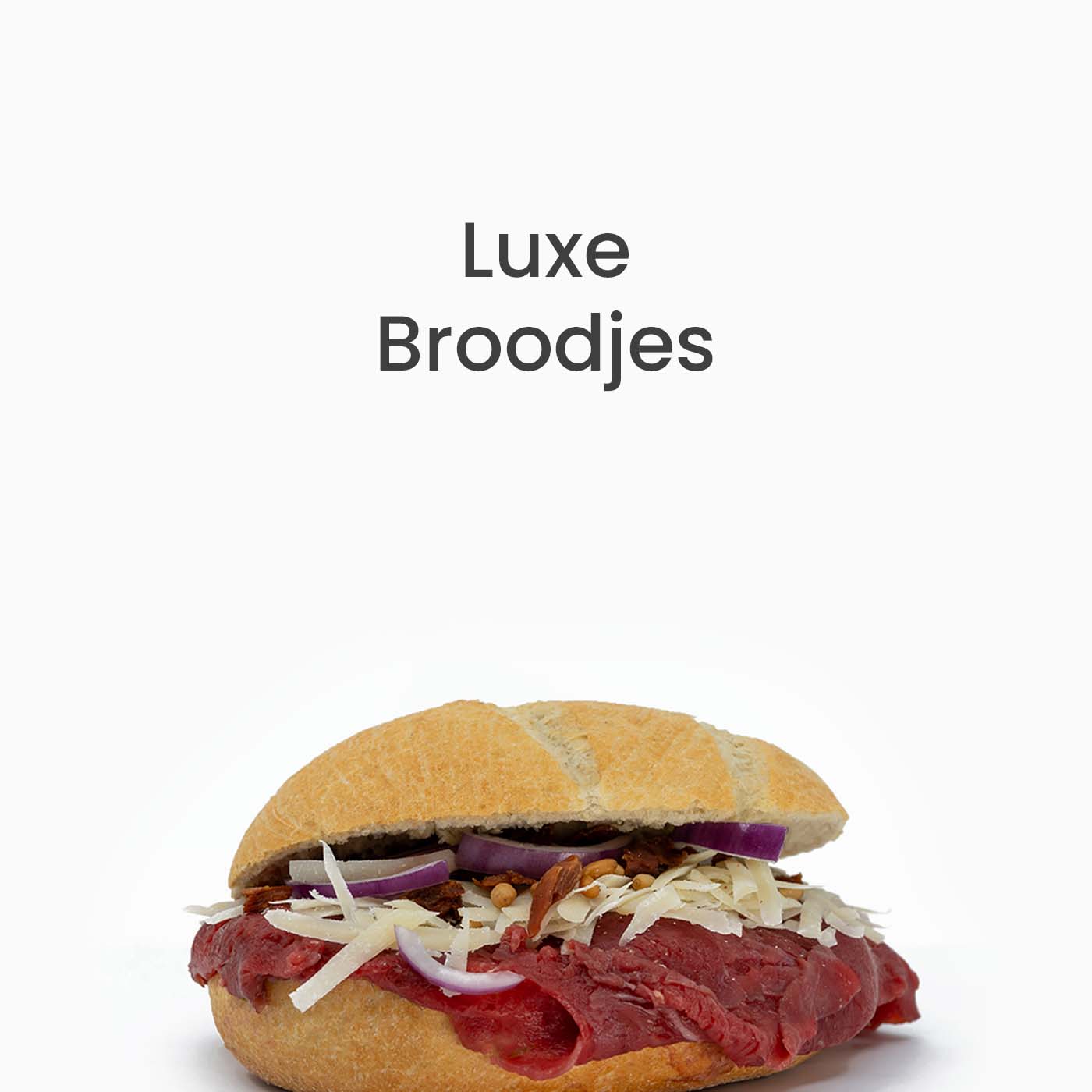 Luxe Broodjes